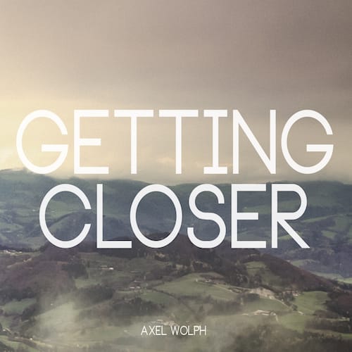 Alternativer Bildtext : Getting Closer - first single taken from Axel Wolph's upcoming album "MA'AN"